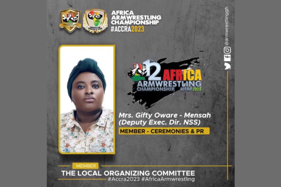 Mrs. Gifty Oware-Mensah named part of the 12th Africa Armwrestling Championship Local Organizing Committee