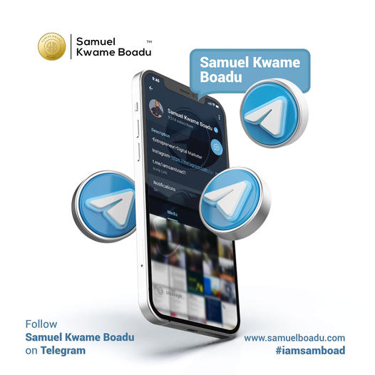 Samuel Kwame Boadu's Verified Telegram Channel